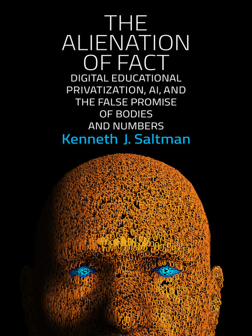 Title details for The Alienation of Fact by Kenneth J. Saltman - Available